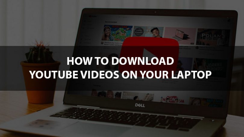 Download YouTube videos on laptop in these easy ways - Pan Asian Biz